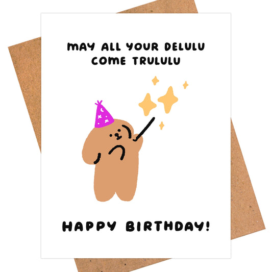 Delulu Bday Card